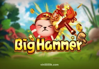 Big Hammer Hình Ảnh tại vin55